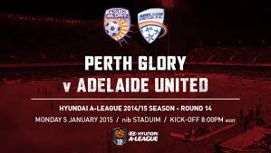 Perth Glory vs Adelaide Utd